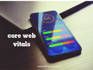 Core Web Vitals Complete Guide For SEO