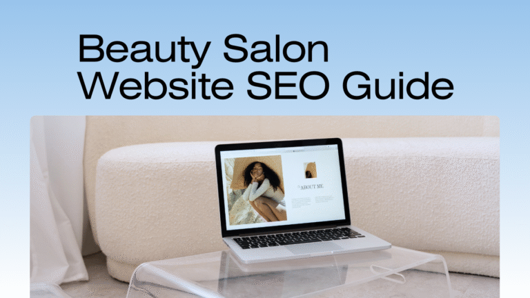 Beauty Salon Website SEO Guide: How to Rank Your Salon Website on Google